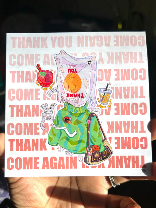 Thank You! Come Again.